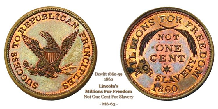 Dewitt 1860-59 Lincoln's Millions for Freedom 'Not One Cent for Slavery'