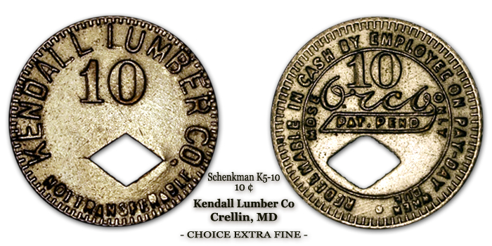 Kendall Lumber Company Scrip Schenkman K5-10 Crellin Maryland 10-cents
