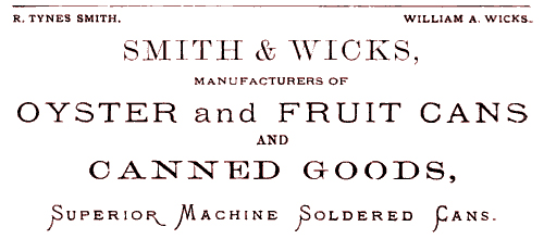 Smith & Wicks Canning Company - Superior Machine Soldered Cans