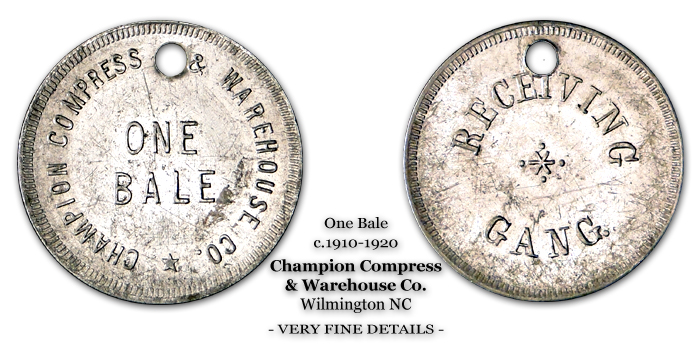 Champion Compress & Warehouse Company - Token - One Bale Receiving Gang 1910-1920