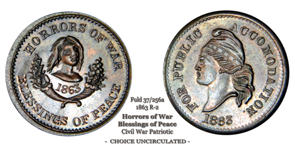 Patriotic Civil War Token Fuld 37 Fuld 256a Horrors of War Blessings of Peace